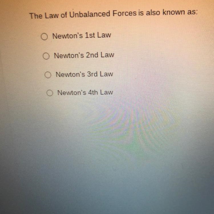 The law of unbalanced forces is also known as? :-example-1