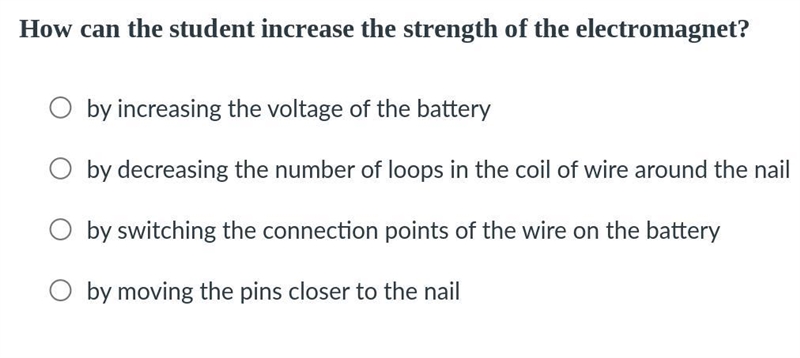 A student builds an electromagnet using a battery and coiling wire around a nail. The-example-2