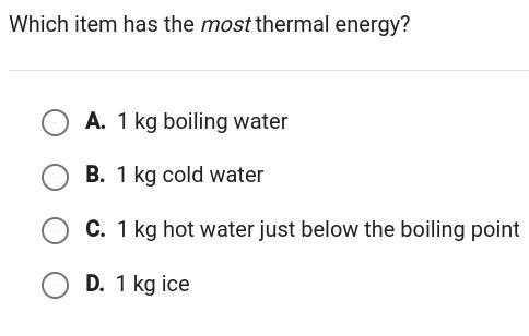 Which item has the most thermal energy?-example-1