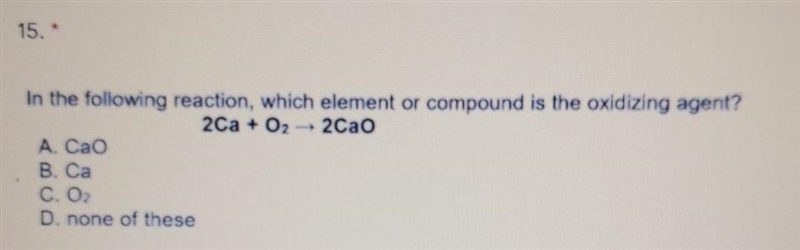 In the following reaction, which element or compound is the oxidizing agent? I NEED-example-1