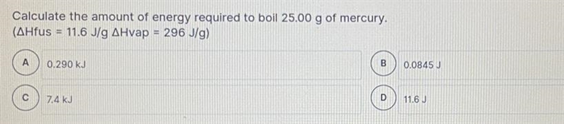 Calculate the amount of energy required to boil 25.00 g of mercury.-example-1