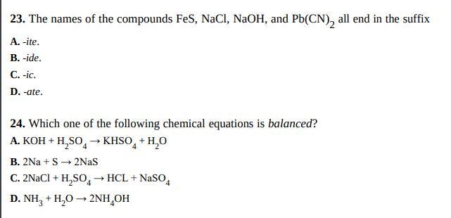 The names of the compounds FeS, NaCl, NaOH, and Pb(CN)2 all end in the suffix A. -ite-example-1