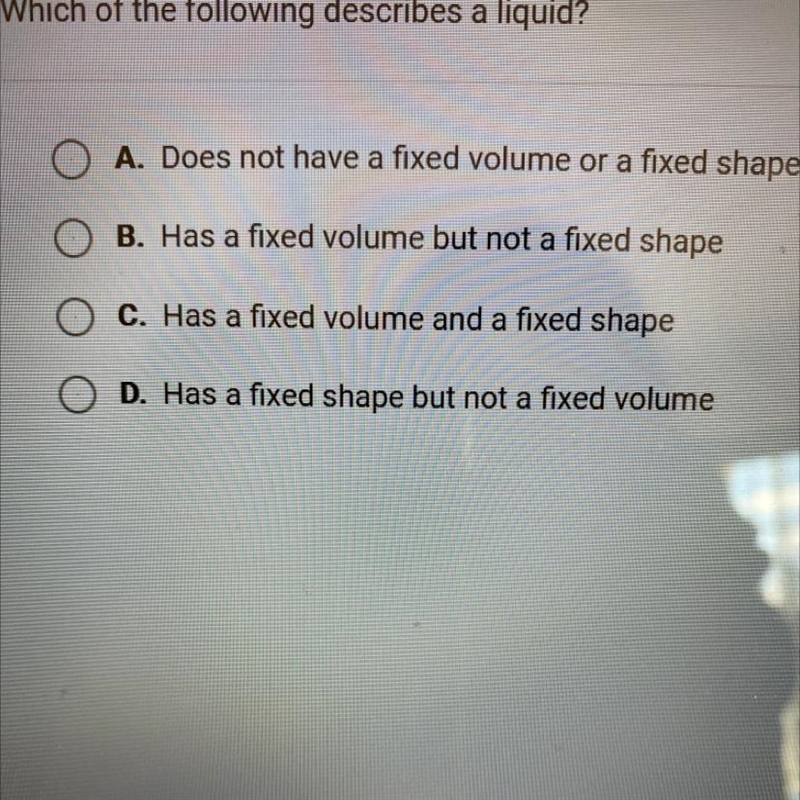 Which of the following describes a liquid-example-1