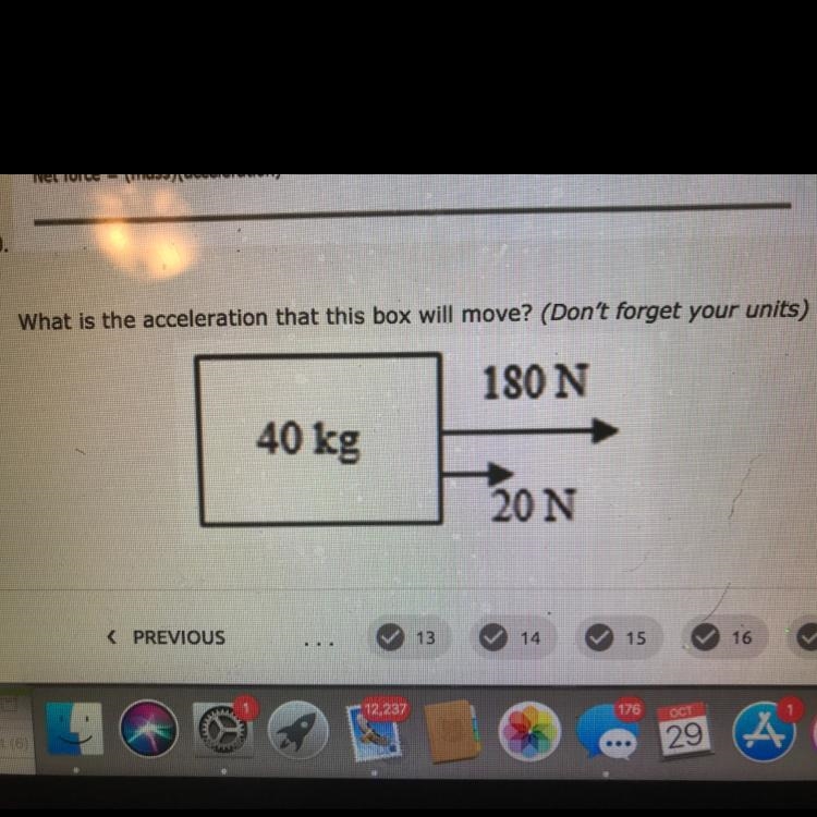 What is the acceleration that this box will move? (Don't forget your units)-example-1