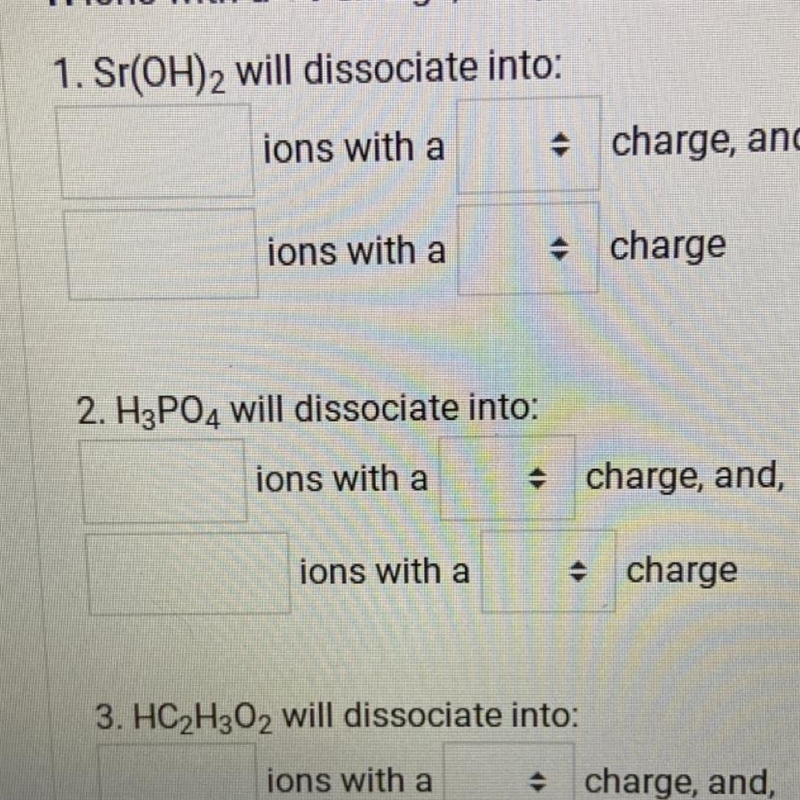 Sr(OH)2 will dissociate into what ions with what charge-example-1