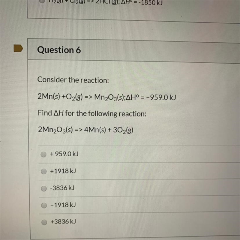 Consider the reaction: 2Mn(s) +O2(g) => Mn2O3(s);AH° = -959.0 kJ Find AH for the-example-1