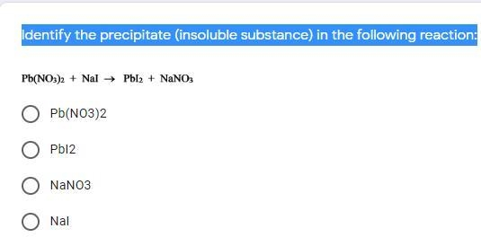 Identify the precipitate (insoluble substance) in the following reaction: *-example-1