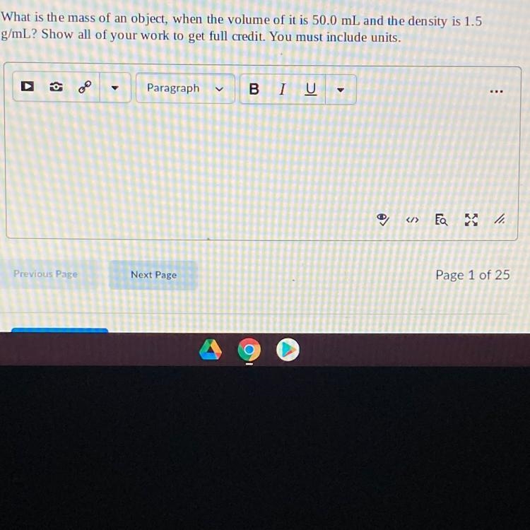 What is the mass of an object, when the volume of it is 50.0 mL and the density is-example-1