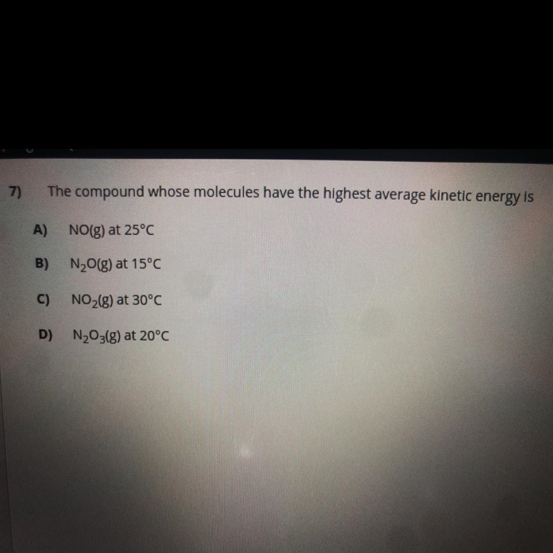 The compound whose molecules have the highest average kinetic energy is?-example-1