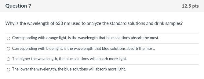 Why is the wavelength of 633 nm used to analyze the standard solutions and drink samples-example-1