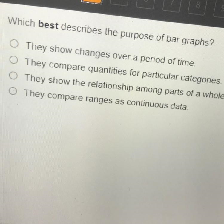 Quick!! Which best describes the purpose of bar graphs? O They show changes over a-example-1