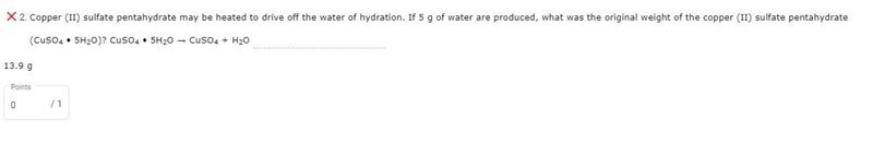 Copper (II) sulfate pentahydrate may be heated to drive off the water of hydration-example-1