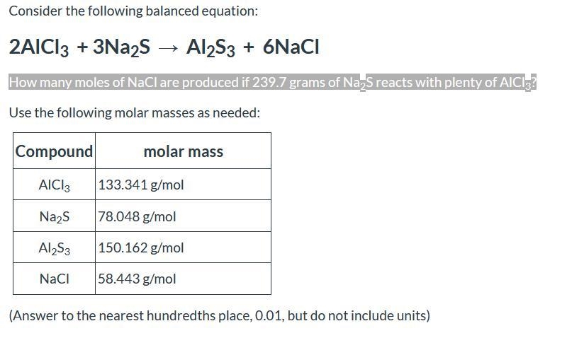 How many moles of NaCl are produced if 239.7 grams of Na2S reacts with plenty of AlCl-example-1