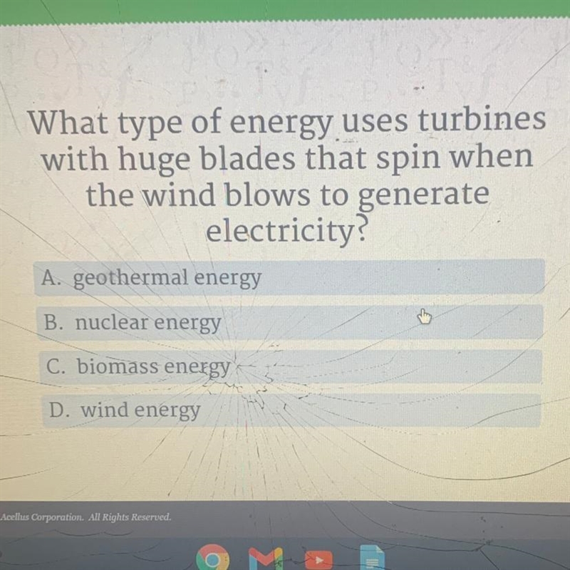 What type of energy uses turbines with huge blades that spin when the wind blows to-example-1