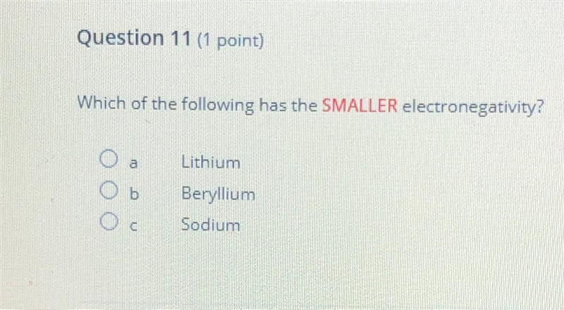 Which of the following has the smaller electronegativity? A. Lithium B. Beryllium-example-1