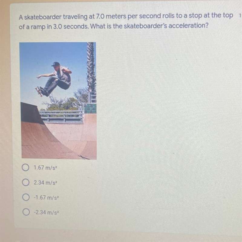 This is a science question. What is the skateboarder’s acceleration?-example-1