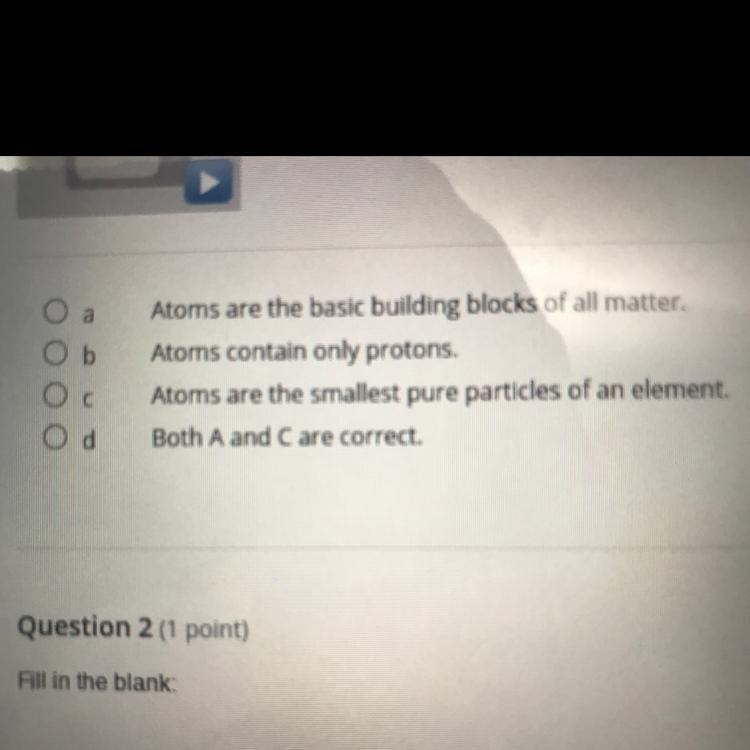 Which of the following statements is true about atoms?-example-1