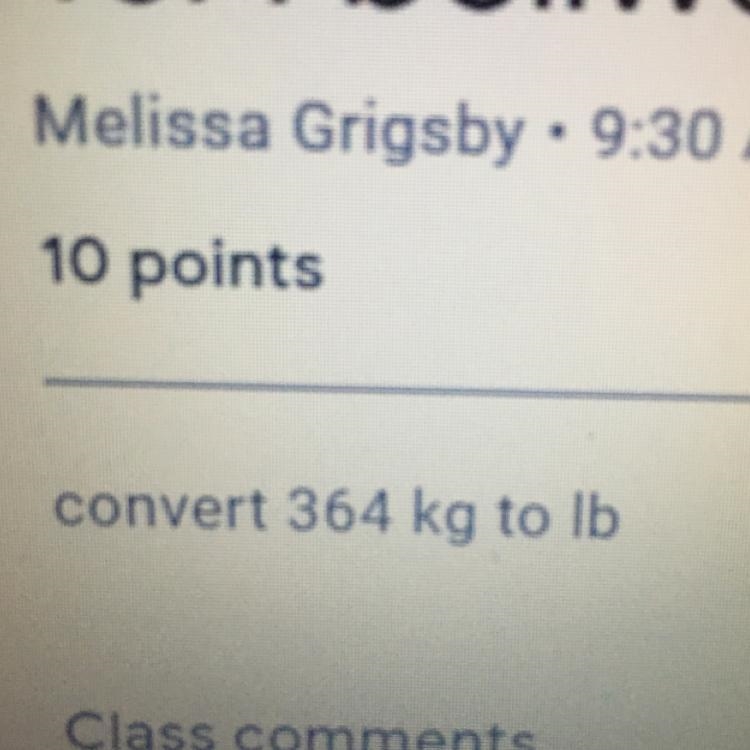 Convert 364 kg to lb-example-1