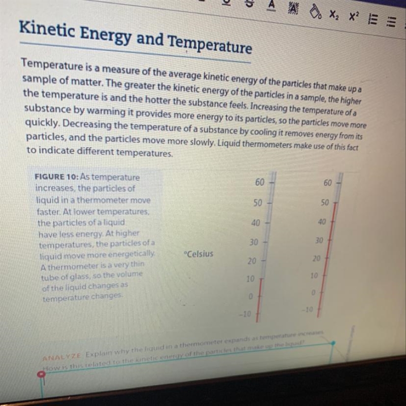 ANALYZE Explain why the liquid in a thermometer expands as temperature increases. How-example-1