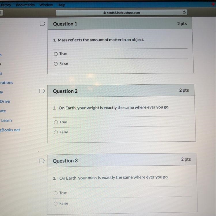 Question 1 1. Mass reflects the amount of matter in an object. True False Question-example-1