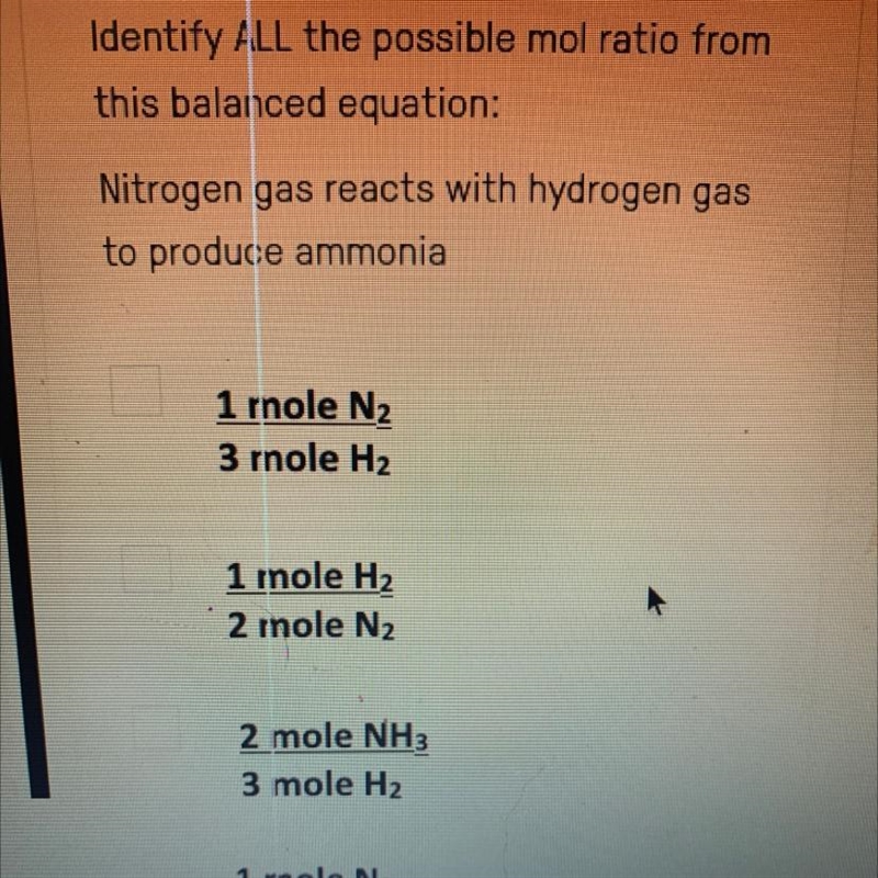 Identify ALL the possible mol ratio from this balanced equation:-example-1