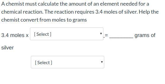 A chemist must calculate the amount of an element needed for a chemical reaction. The-example-1