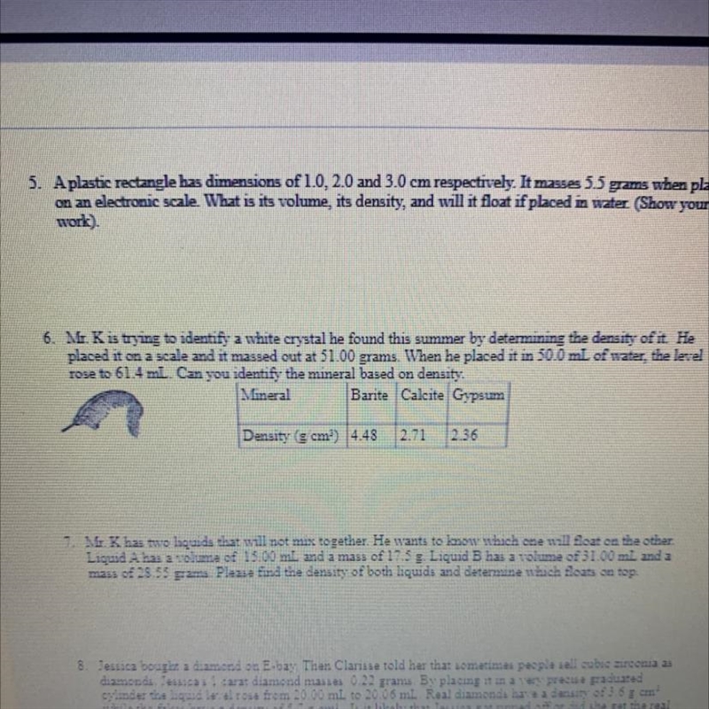 6. Mr. K is trsins so identify a white crystal he found this summer by determining-example-1