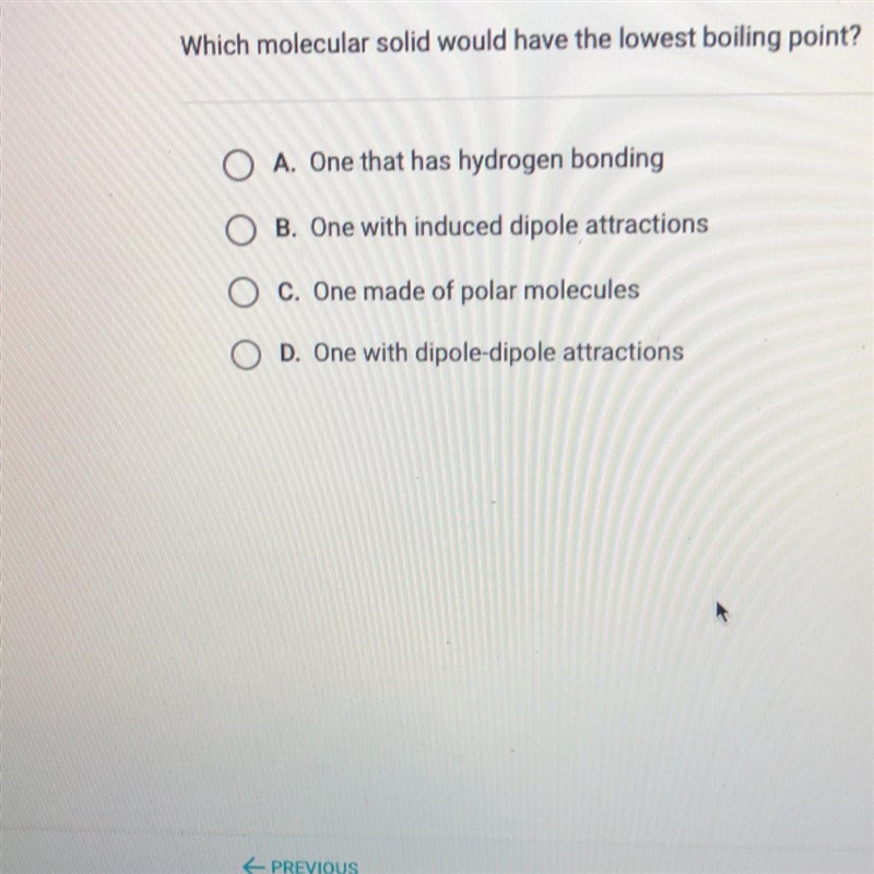 Which molecular solid would have the lowest boiling point?-example-1