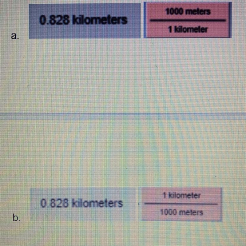 Which image below shows the correct way to convert 0.828 kilometers to meters Explain-example-1