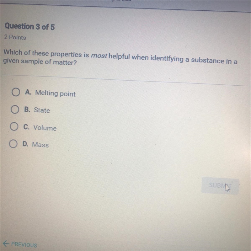 Which of these properties is most helpful when identifying a substance in a given-example-1