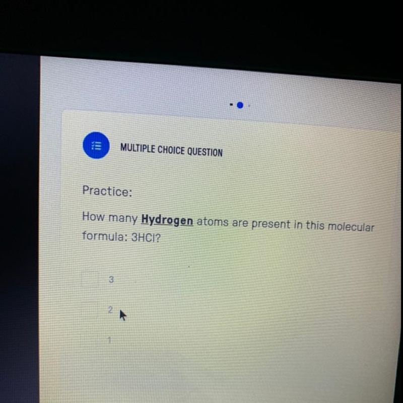 How many Hydrogen atoms are present in this molecular formula: 3HCI?-example-1
