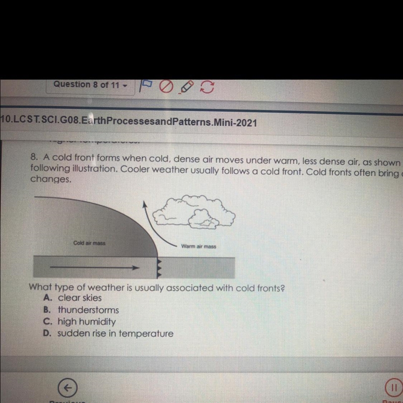 PLEASEEE HELP SCIENCE A cold front forms when cold, dense air moves under warm, less-example-1