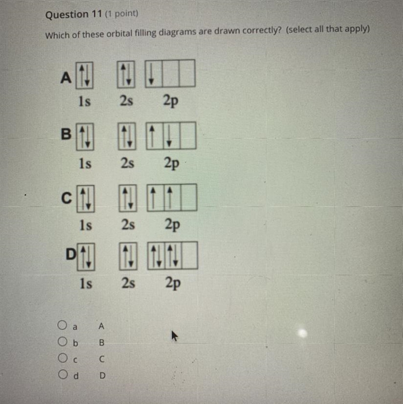 Which of these orbital filling diagrams are drawn correctly? (select all that apply-example-1