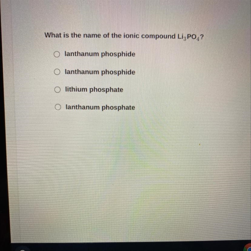 What is the name of the ionic compound LigPO,? lanthanum phosphide lanthanum phosphide-example-1