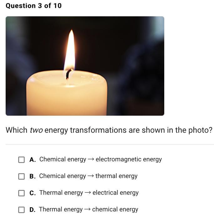 HELP ASAP!!! Which two energy transformations are shown in the photo? A. Chemical-example-1