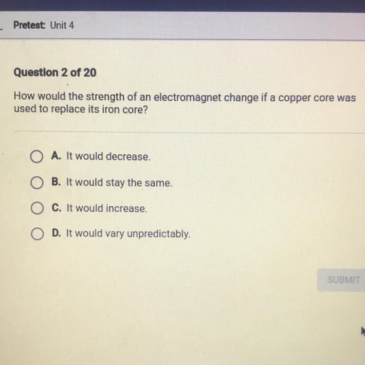 How would the strength of an electromagnet change if a copper core was used to replace-example-1