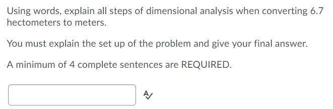 Using words, explain all steps of dimensional analysis when converting 6.7 hectometers-example-1