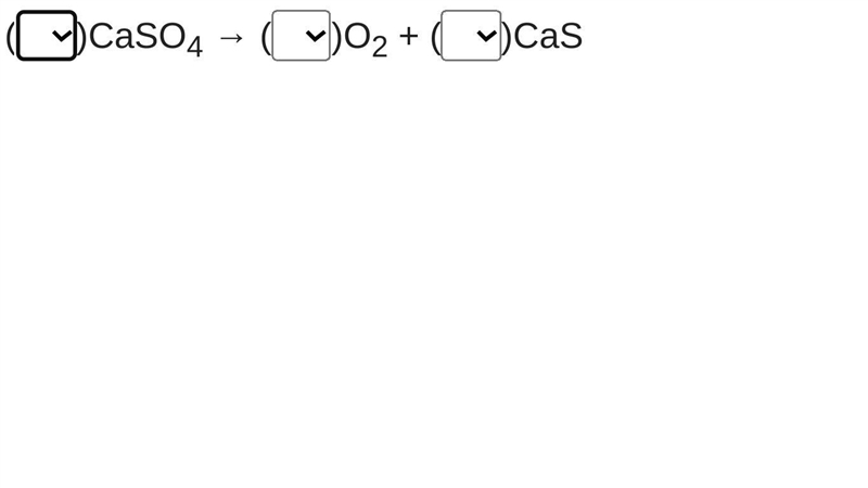 ____CaSO 4 , ____O2 +____CaS-example-1