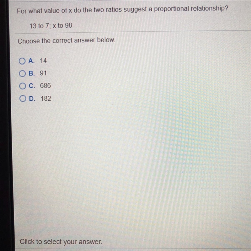 For what value of x do the two ratios suggest a proportional relationship. 13 to 7; x-example-1