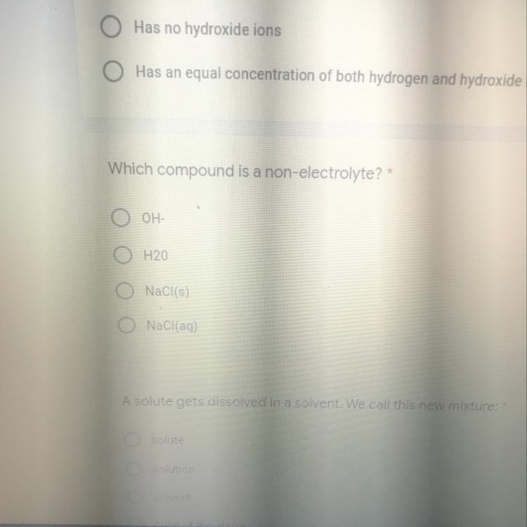 Which compound is a non-electrolyte? * OH- H2O Naci(s) NaCl(aq) Plz help-example-1