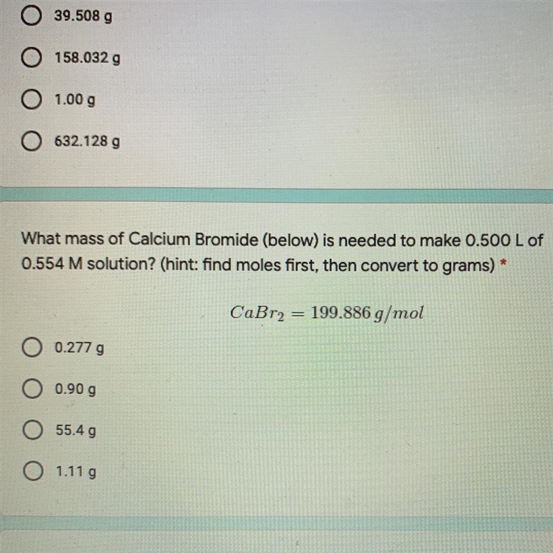 What mass of Calcium Bromide (below) is needed to make 0.500 L of 0.554 M solution-example-1