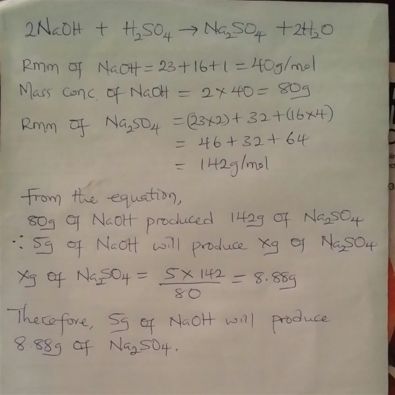 Calculate the mass of sodiumtetraoxosulphatevi formed when 5garms of sodiumhydroxide-example-1