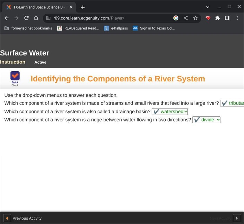 Use the drop-down menus to answer each question. Which component of a river system-example-1