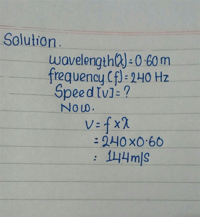 What is the speed of a wave with a wavelength of 0.60 m and a frequency of 240 Hz-example-1