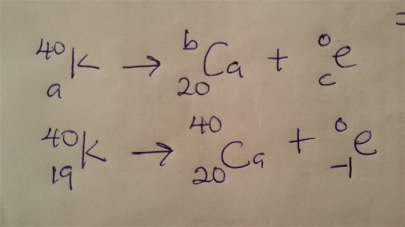 In one form of beta decay potassium decays to produce calcium. What values do the-example-1