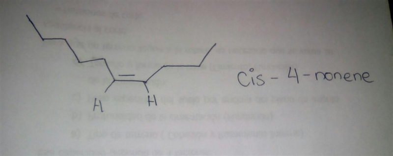 On a piece of paper, draw the structure of cis-4-nonene. Now describe the structure-example-1