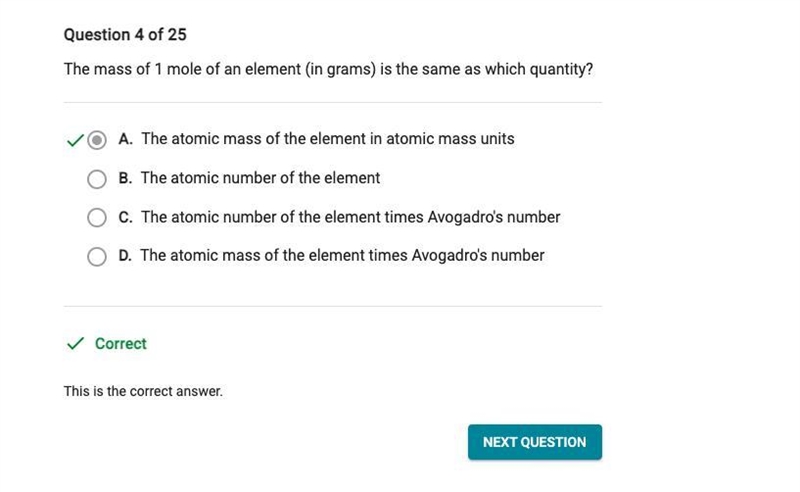 The mass of 1 mole of an element in grams) is the same as which quantity? O A. The-example-1