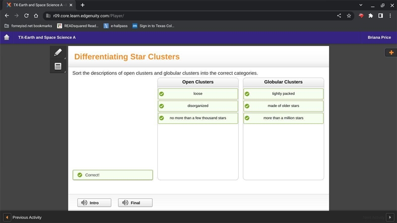 Differentiating Star Clusters Sort the descriptions of open clusters and globular-example-1