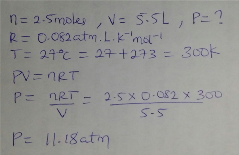 A 2.50 moles sample of nitrogen gas has a volume of 5. 50L at a temperature of 27C-example-1