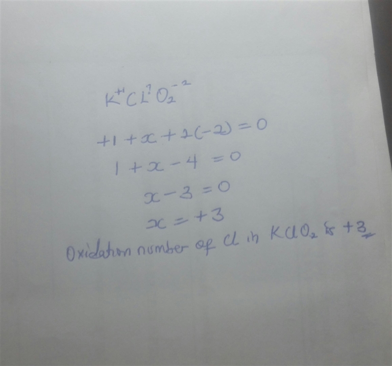 What is the oxidation number for Cl in the molecule KCLO2-example-1